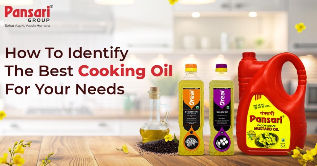 How to Identify the Best Cooking Oil for Your Needs