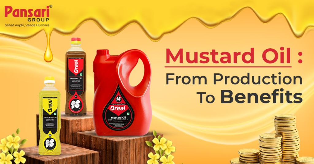 Mustard Oil: From Production to Benefits