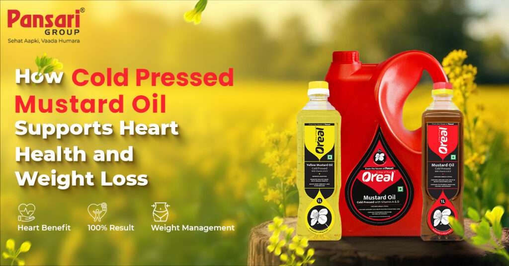 How Cold Pressed Mustard Oil Supports Heart Health and Weight Loss