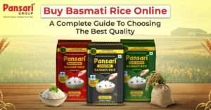 Buy Basmati Rice Online A Complete Guide to Choosing the Best Quality