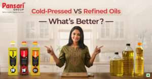 cold pressed oil, best cooking oil, cold pressed vs refined oil, healthy cooking oils, oil for Indian cooking, cold pressed oil benefits