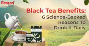 Discover the amazing Black Tea Benefits with Pansari Tvoy. A daily cup of black tea supports wellness, boosts energy, and keeps you refreshed naturally